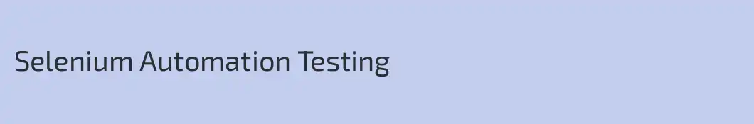 Selenium Automation Testing
